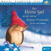 Siegfried Fietz - Irene Fietz - Der kleine Igel und seine besten Freunde - Liederheft Der kleine Igel und seine besten Freunde - Liederheft