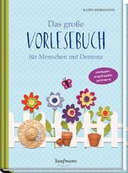 Karin Hermanns - Das große Vorlesebuch für Menschen mit Demenz Das große Vorlesebuch für Menschen mit Demenz