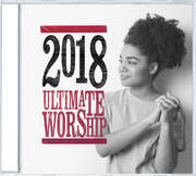 Various - 2CD: Ultimate Worship 2018 2CD: Ultimate Worship 2018
