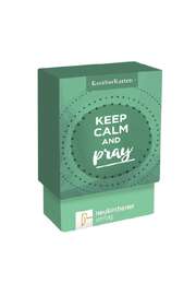 Anja Schäfer - Andreas Sonnhüter - KostbarKarten: Keep calm and pray KostbarKarten: Keep calm and pray